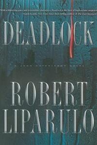 Cover image of Deadlock by Robert Liparulo