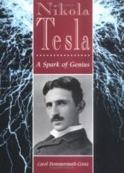 Nikola Tesla: A Spark of Genius