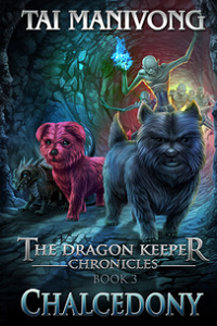 Book cover for Chalcedony (book 3 of The Dragon Keeper Chronicles) by Tai Manivong