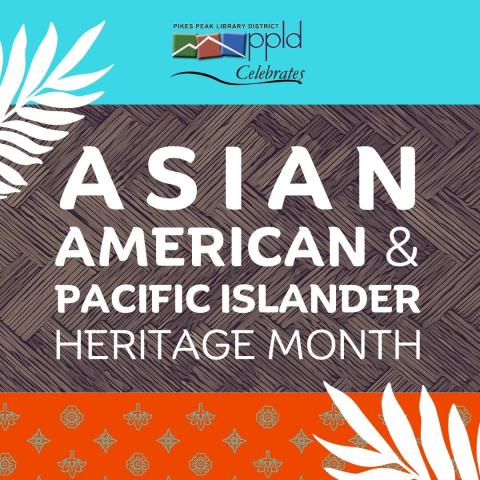 Asian American & Pacific Islander Heritage Month Graphic